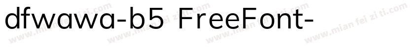 dfwawa-b5 FreeFont字体转换